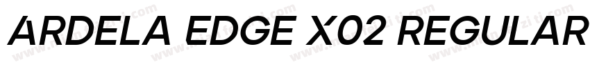 Ardela Edge X02 Regular字体转换